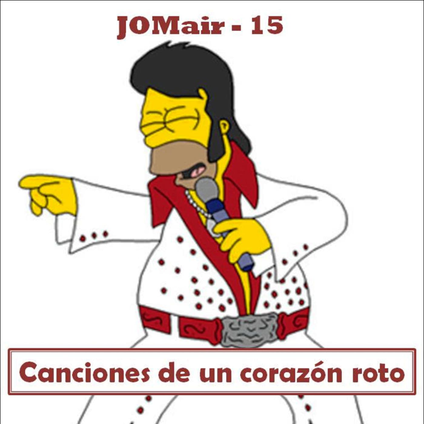 Canciones de un corazón roto - JOMair-15 (Elvis Presley) cover