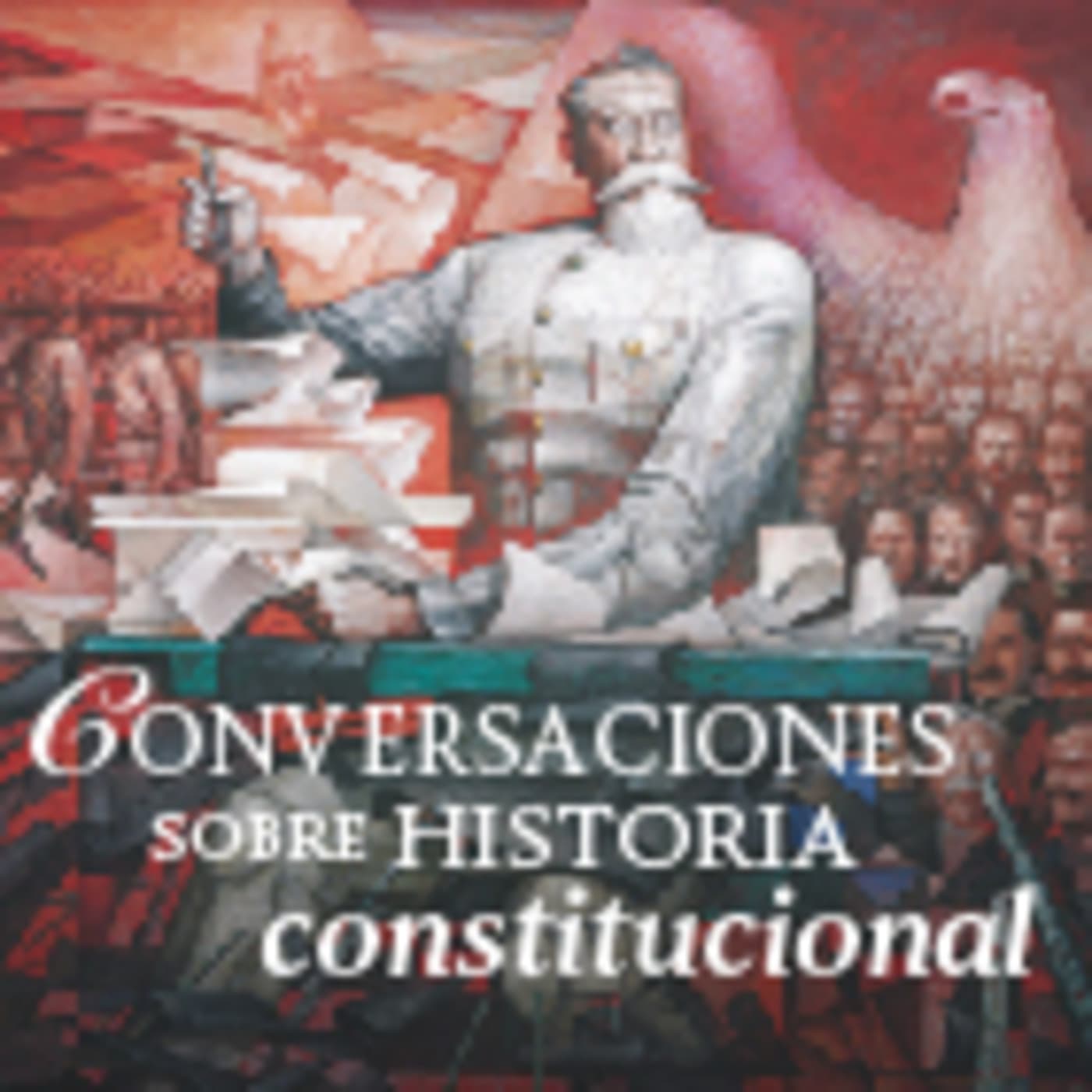 Democracia y participación ciudadana - Podcast Conversaciones Historia Constitucional cover