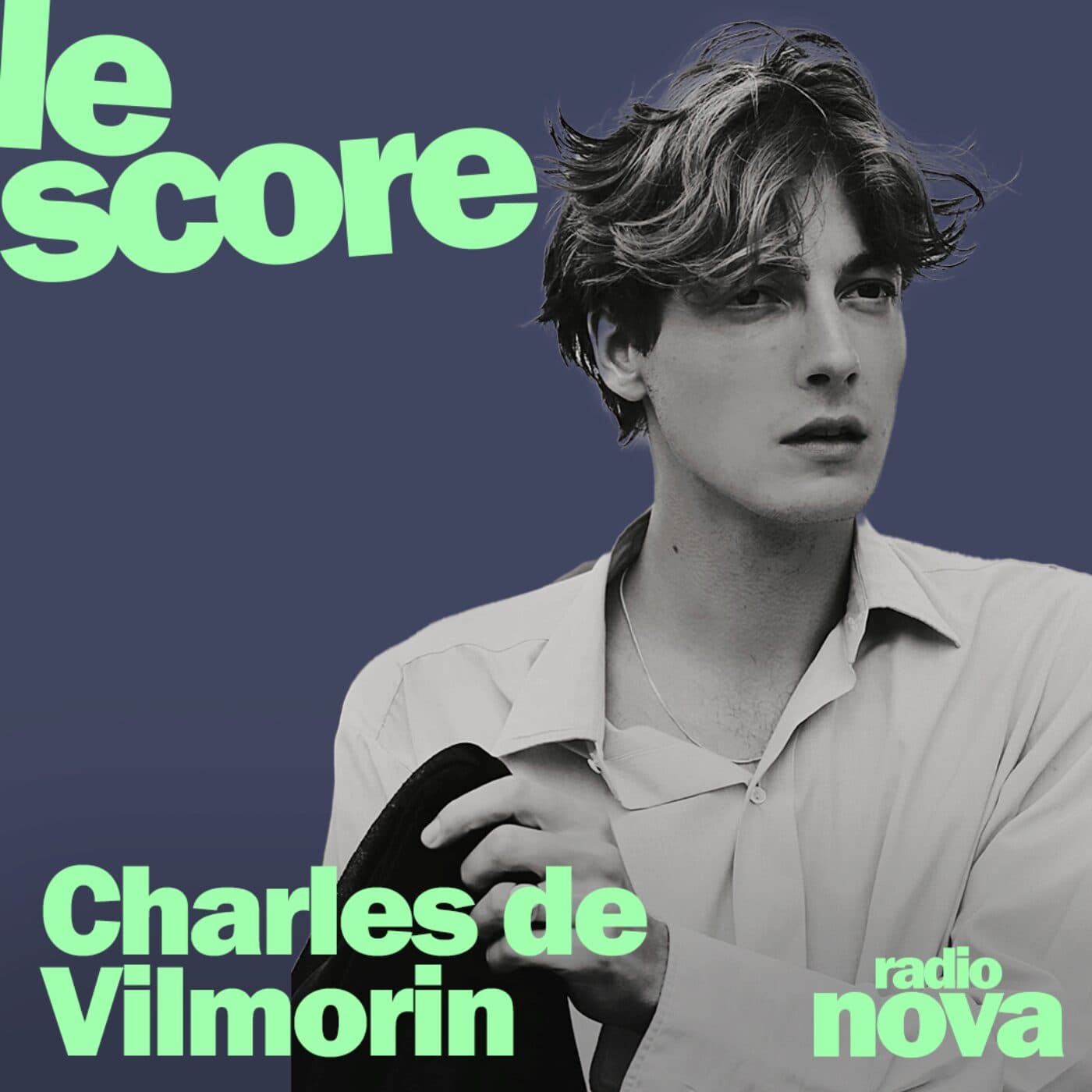 Charles de Vilmorin est l'invité du Score  - Nova le soir cover