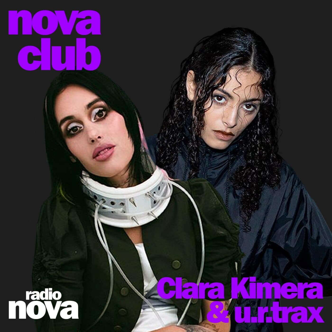 u.r.trax et Clara Kimera sont nos invitées ! — Nova Club cover