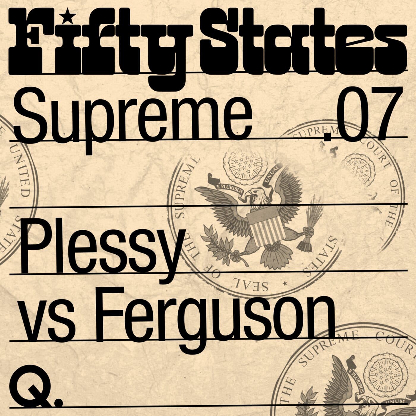 PLESSY VERSUS FERGUSON - Fifty States — un Podcast Quotidien cover