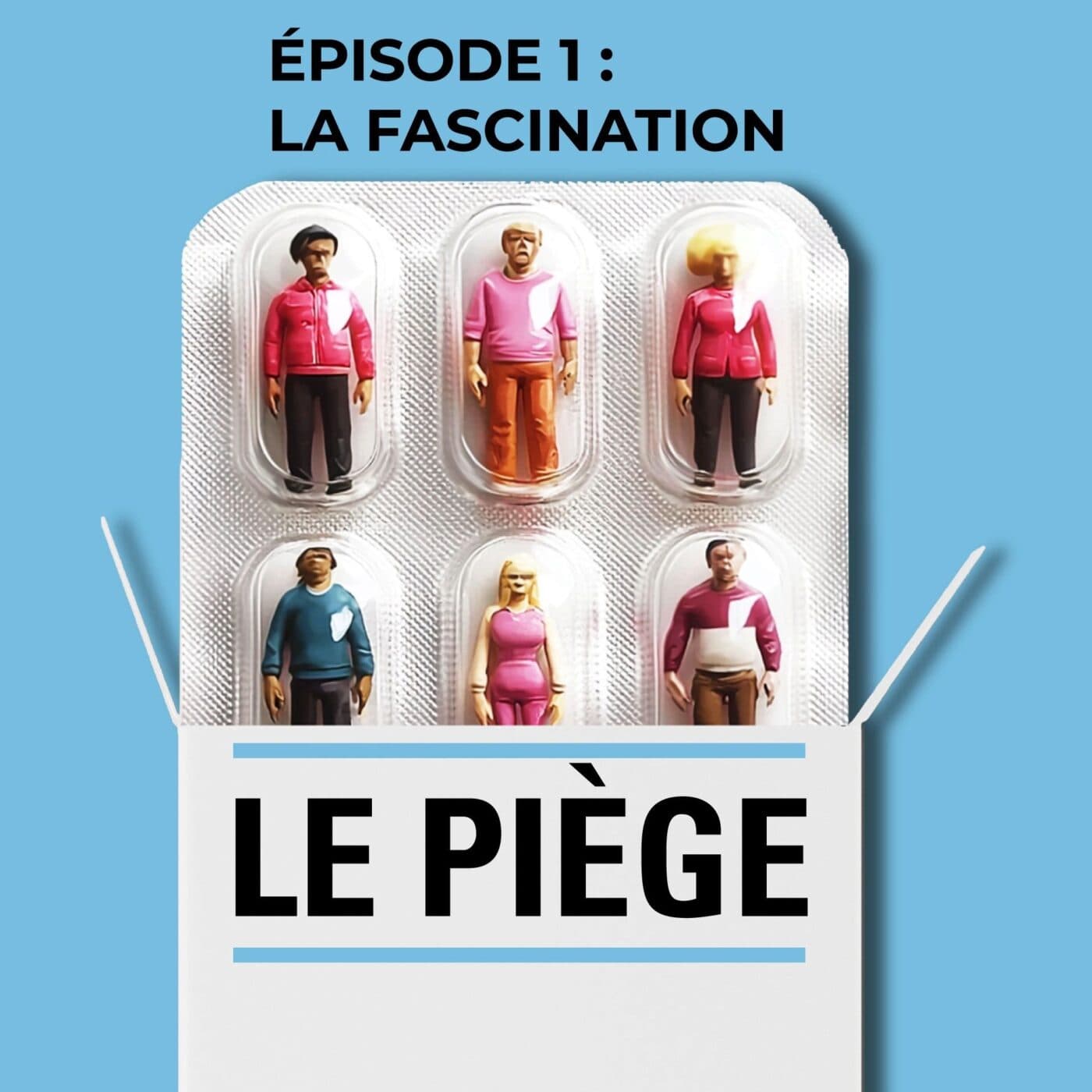 1/6 - La fascination - Le piège : dans les coulisses du développement personnel cover