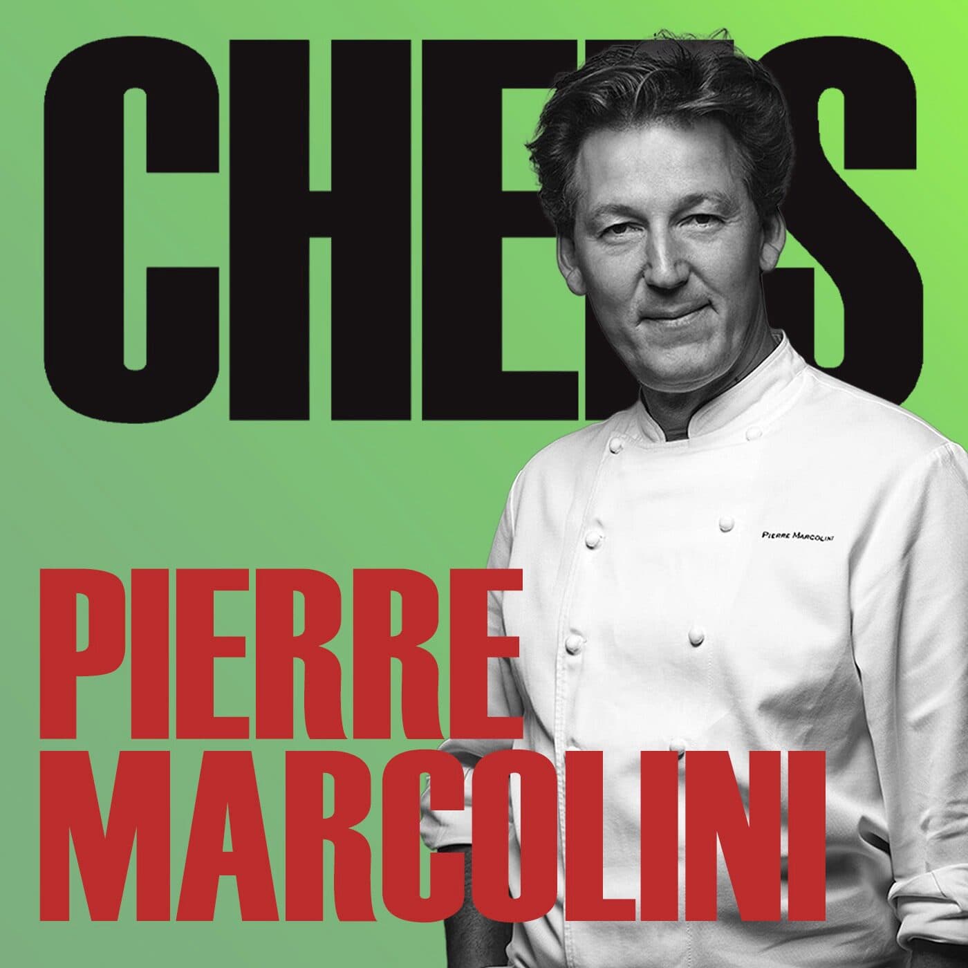 PIERRE MARCOLINI - ÉPISODE COMPLET - CHEFS cover