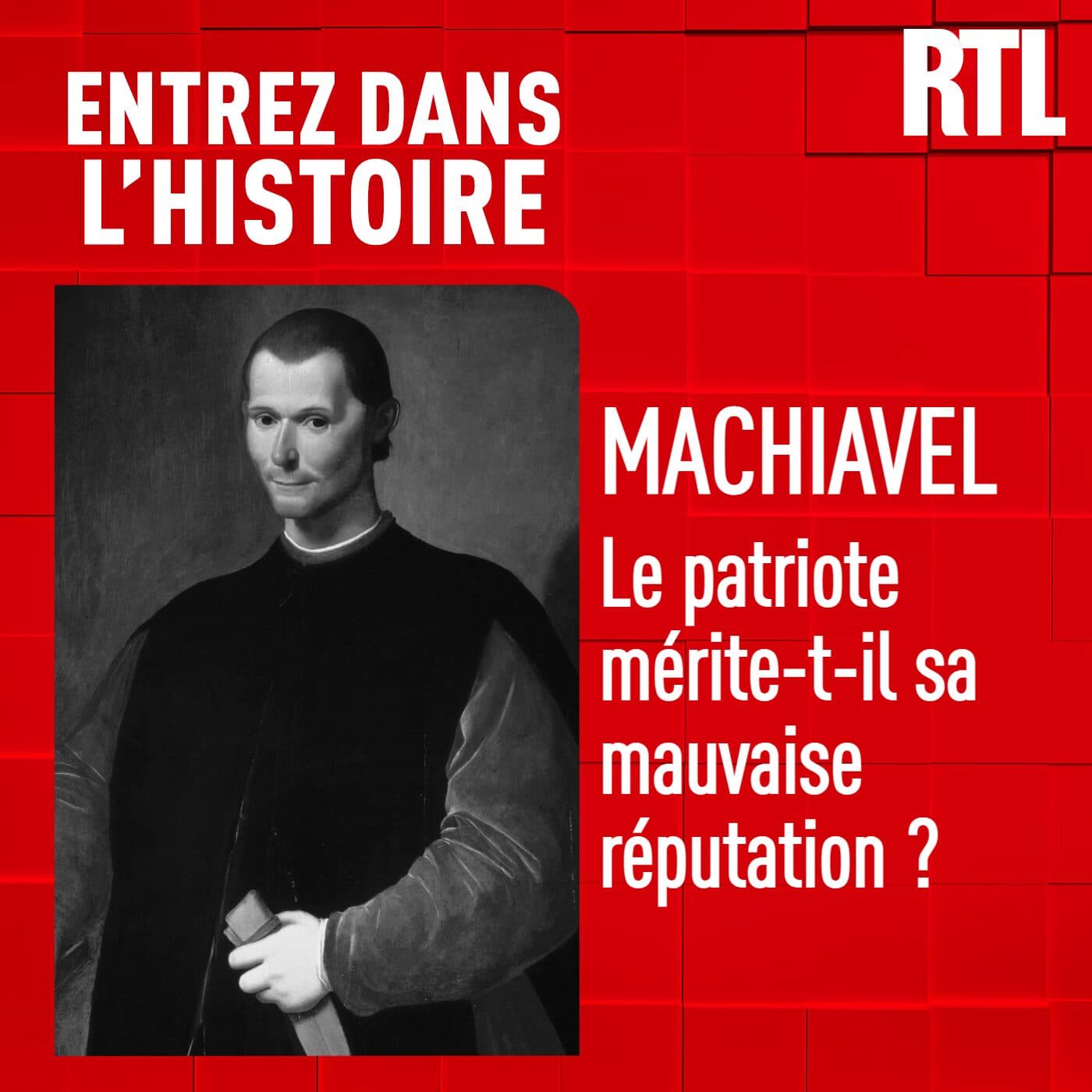 Machiavel : le patriote mérite-t-il sa mauvaise réputation ? - Entrez dans l'Histoire cover