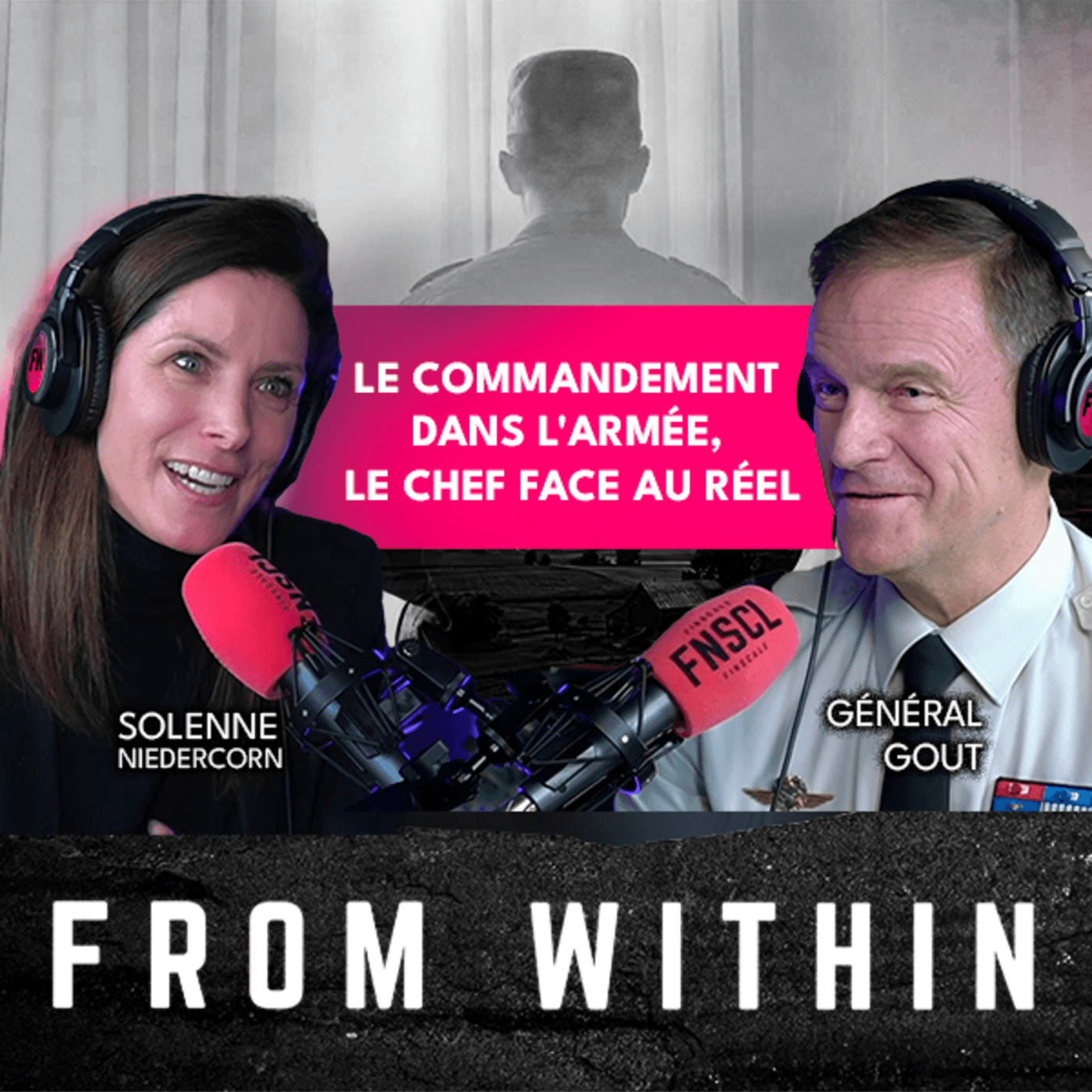 #326 - 📢 Episode "From Within" - Général Frédéric Gout - Le commandement dans l'armée, le chef face au réel - Finscale cover