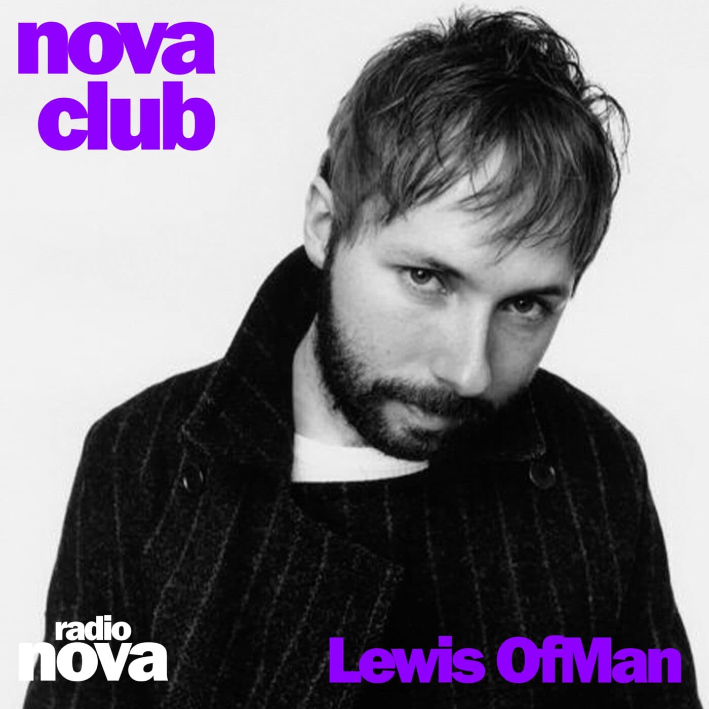 L’invité : Lewis OfMan - Nova Club cover
