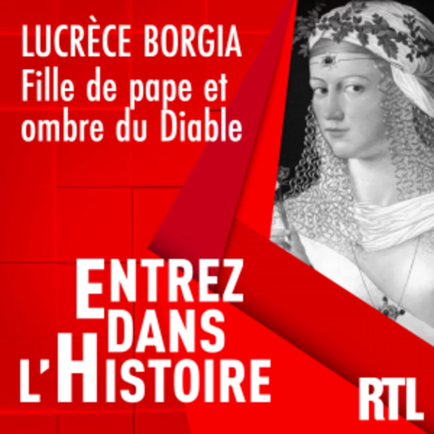Lucrèce Borgia, fille de pape et ombre du Diable - Entrez dans l'Histoire cover