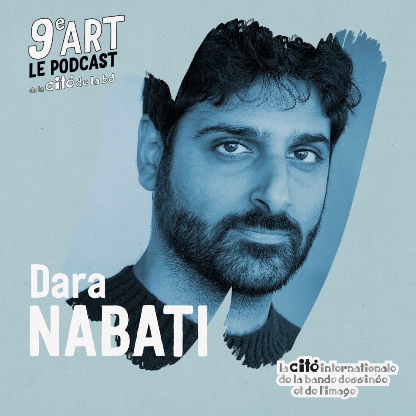 Dara Nabati - 9e art - le podcast de la Cité Internationale de la Bande Dessinée et de l'Image d'Angoulême cover
