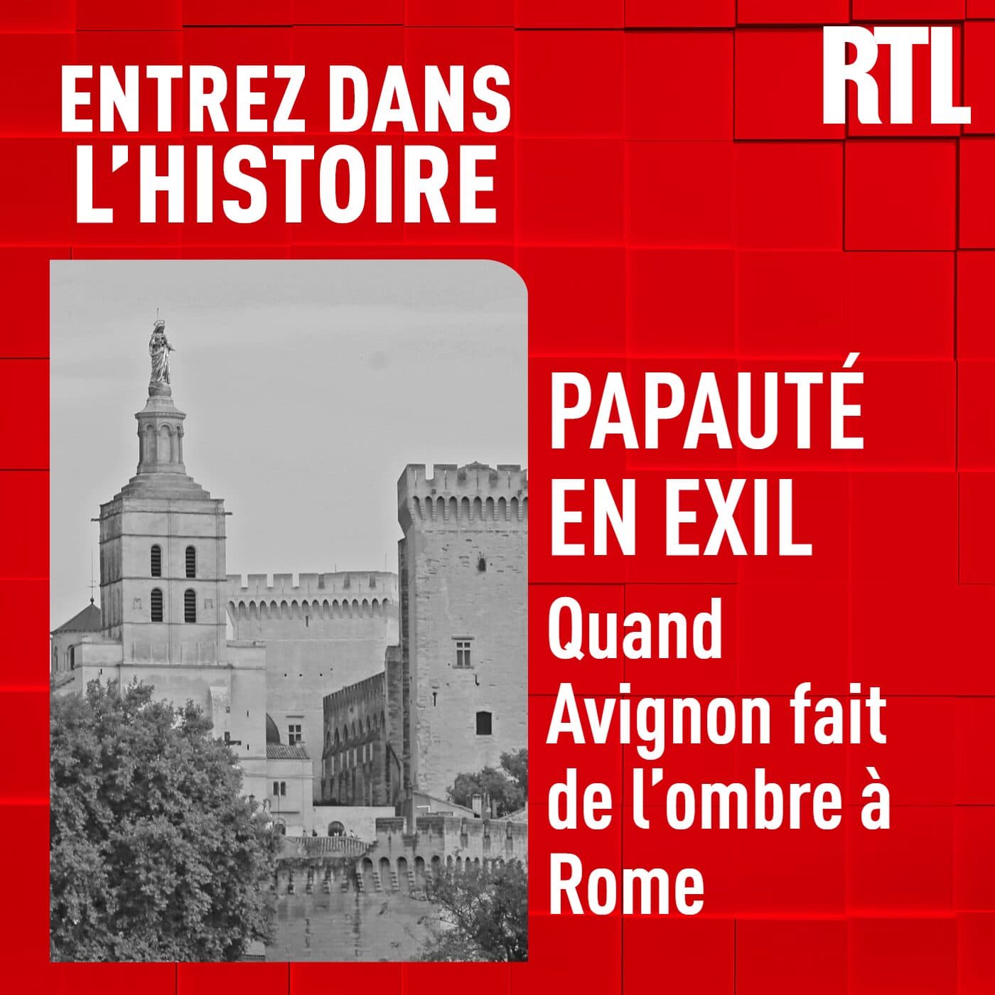 La papauté en exil : quand Avignon fait de l'ombre à Rome — Entrez dans l'Histoire cover