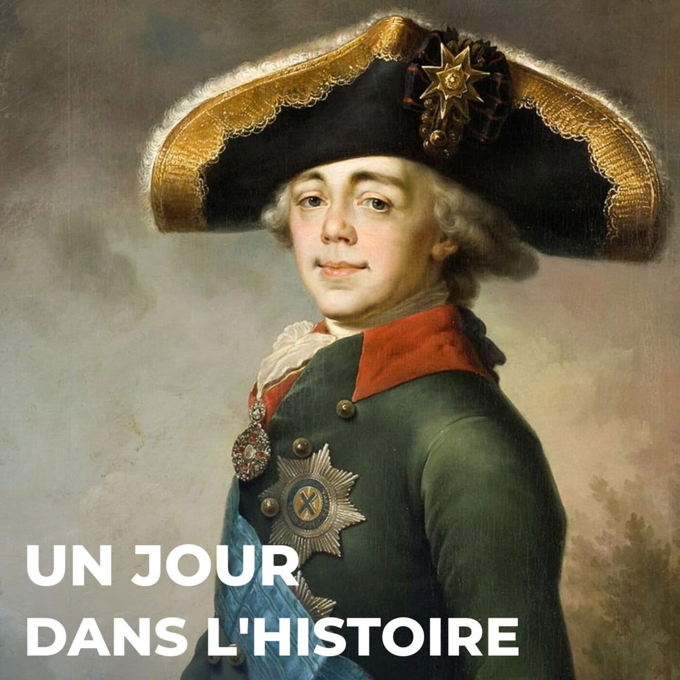 La folie d’un tsar : L’extravagance de Paul 1er - Un Jour dans l'Histoire cover