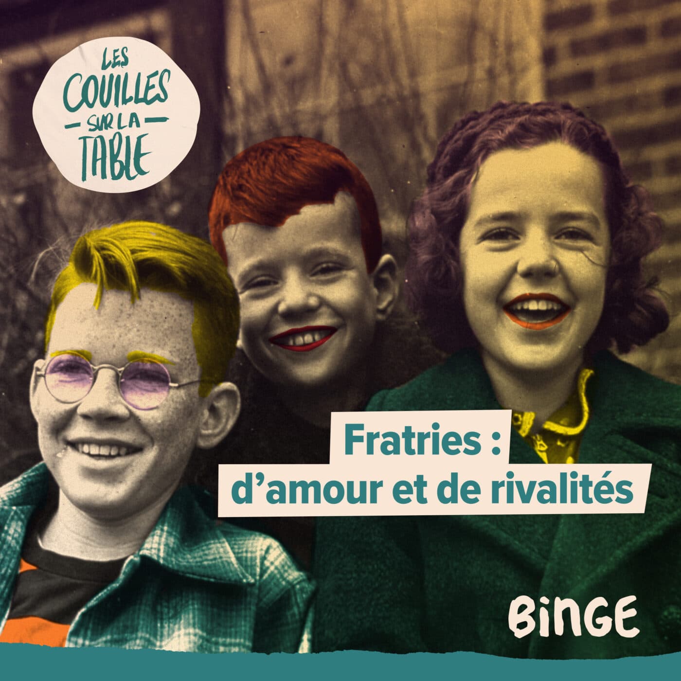 Fratries : d'amour et de rivalités - Les Couilles sur la table cover