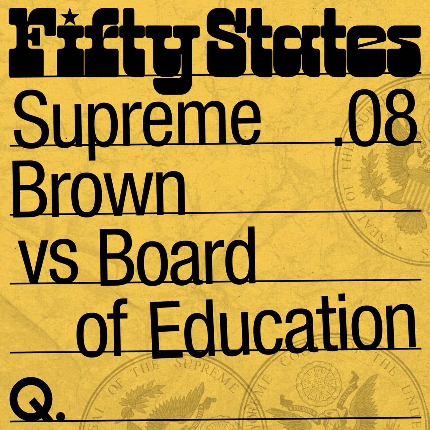 BROWN VS BOARD OF EDUCATION - Fifty States — un Podcast Quotidien cover