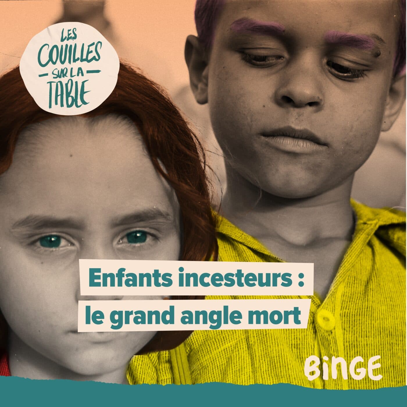 Enfants incesteurs : le grand angle mort  - Les Couilles sur la table cover