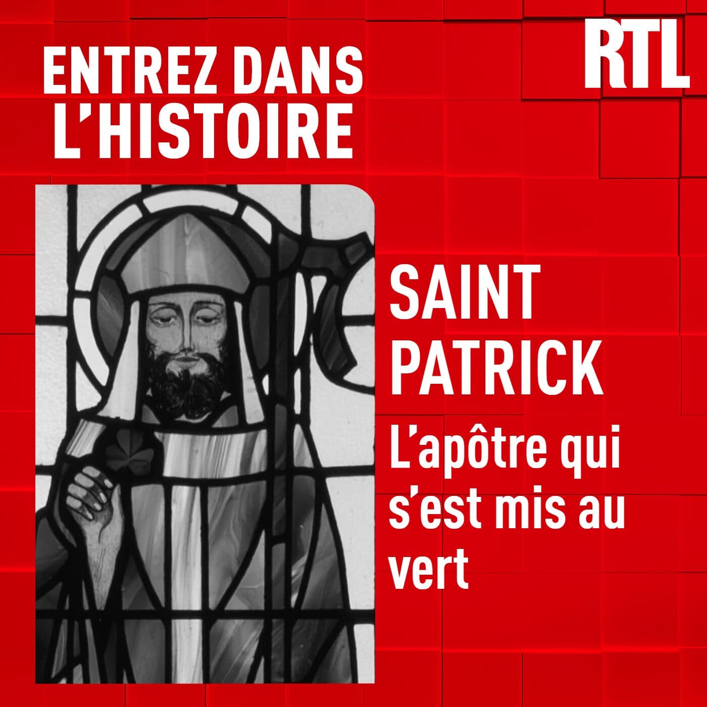 Saint Patrick : l'apôtre qui s'est mis au vert - Entrez dans l'Histoire cover