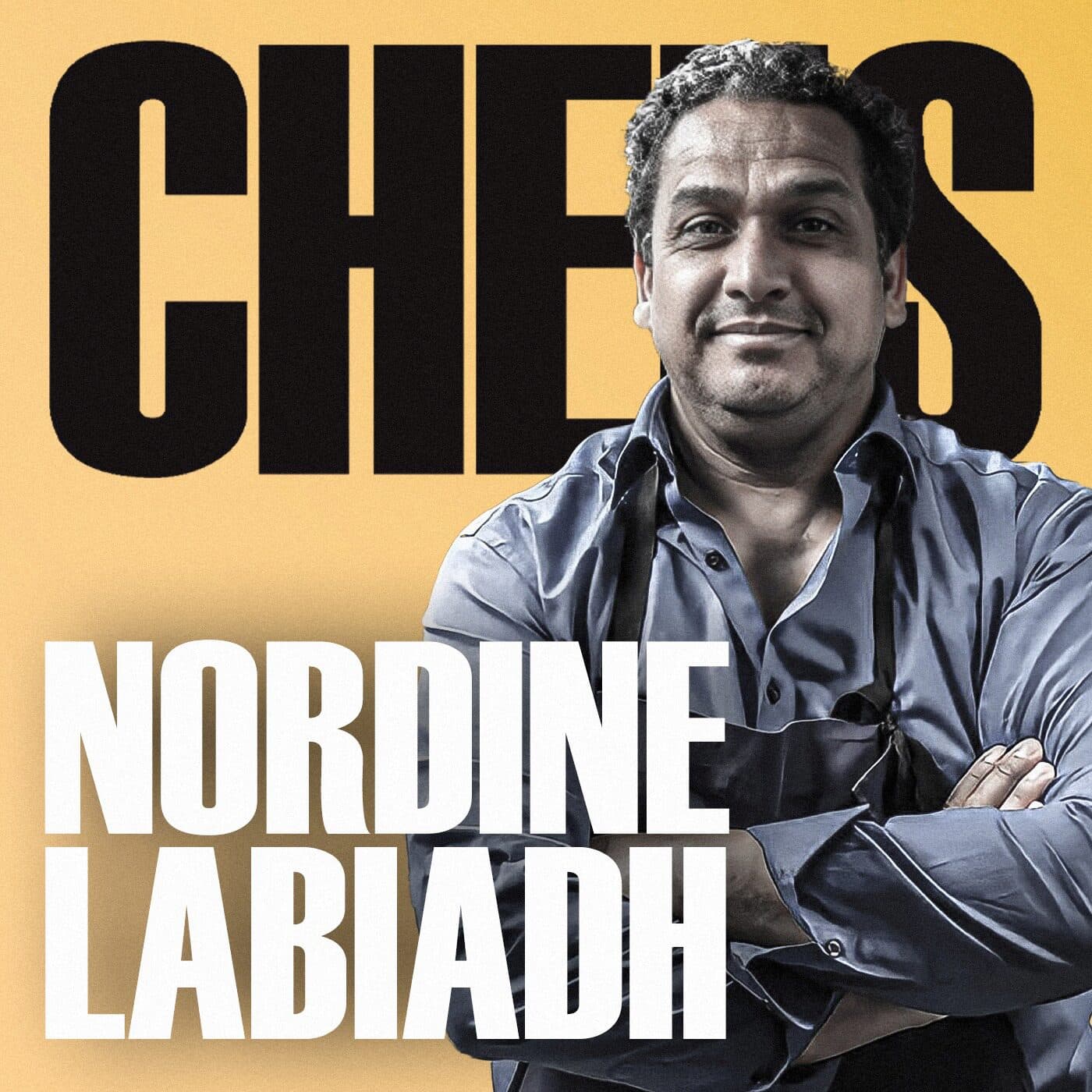NORDINE LABIADH - ÉPISODE COMPLET - CHEFS cover