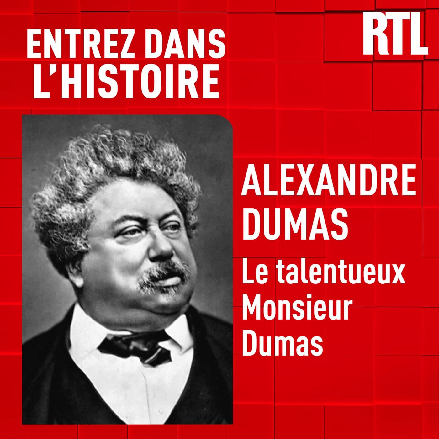 Le talentueux monsieur Dumas... Alexandre Dumas ! — Entrez dans l'Histoire cover