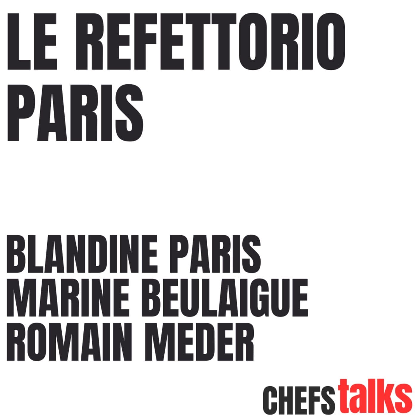 CHEFS TALKS - LE REFETTORIO PARIS - CHEFS cover