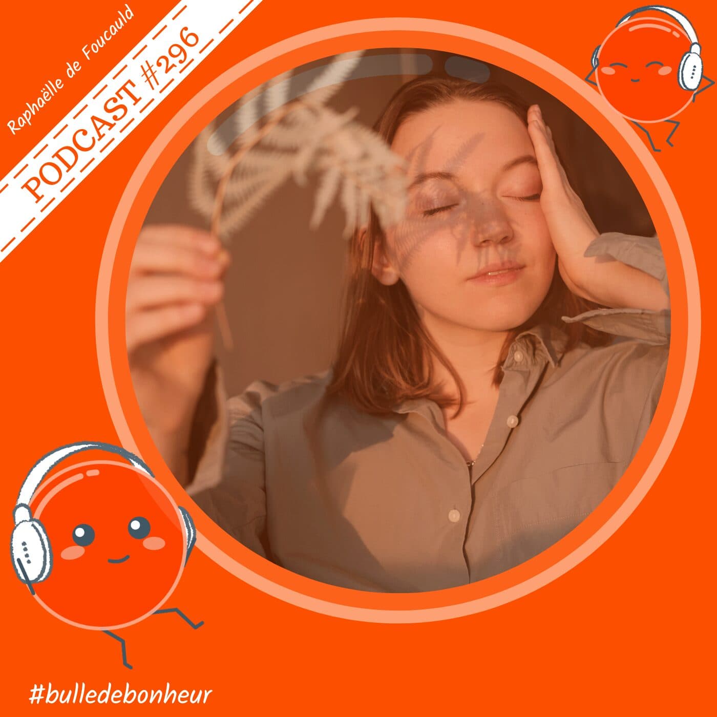 #296 - Les origines de la psychotraumatologie - Bulle de Bonheur [Psychologie positive au quotidien] cover
