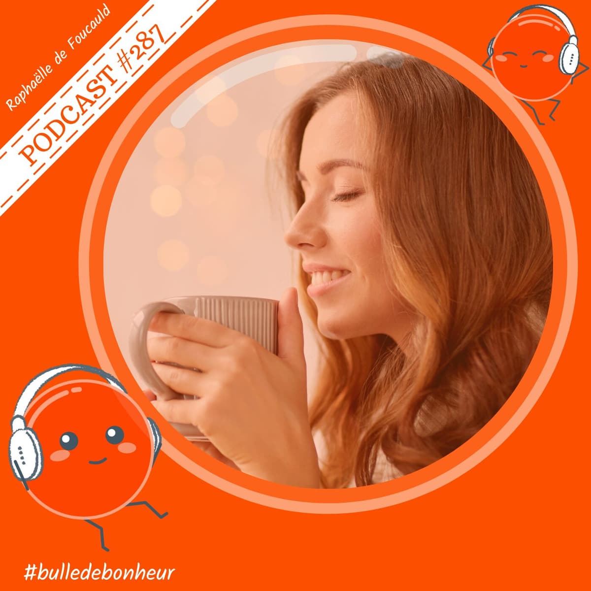 #287 - L’instant présent : et si le bonheur se jouait maintenant ? - Bulle de Bonheur [Psychologie positive au quotidien] cover