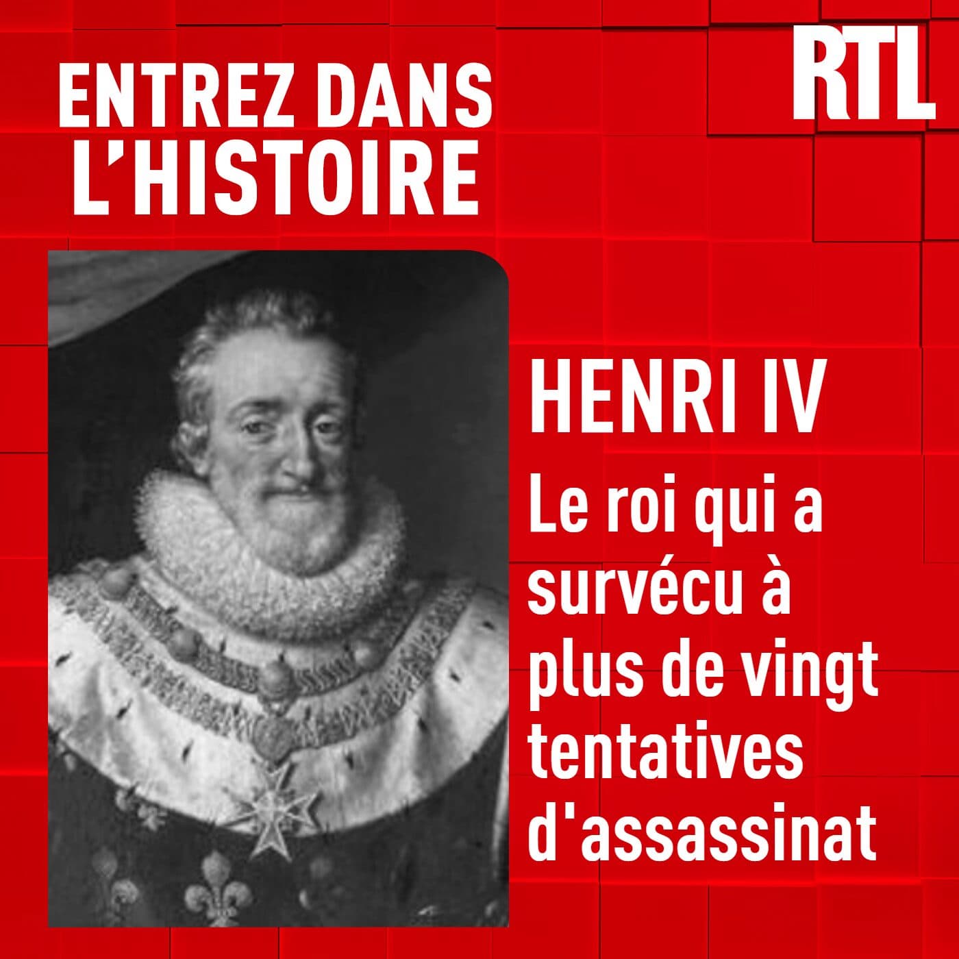 Henri IV : le roi qui a survécu à plus de vingt tentatives d'assassinat - Entrez dans l'Histoire cover