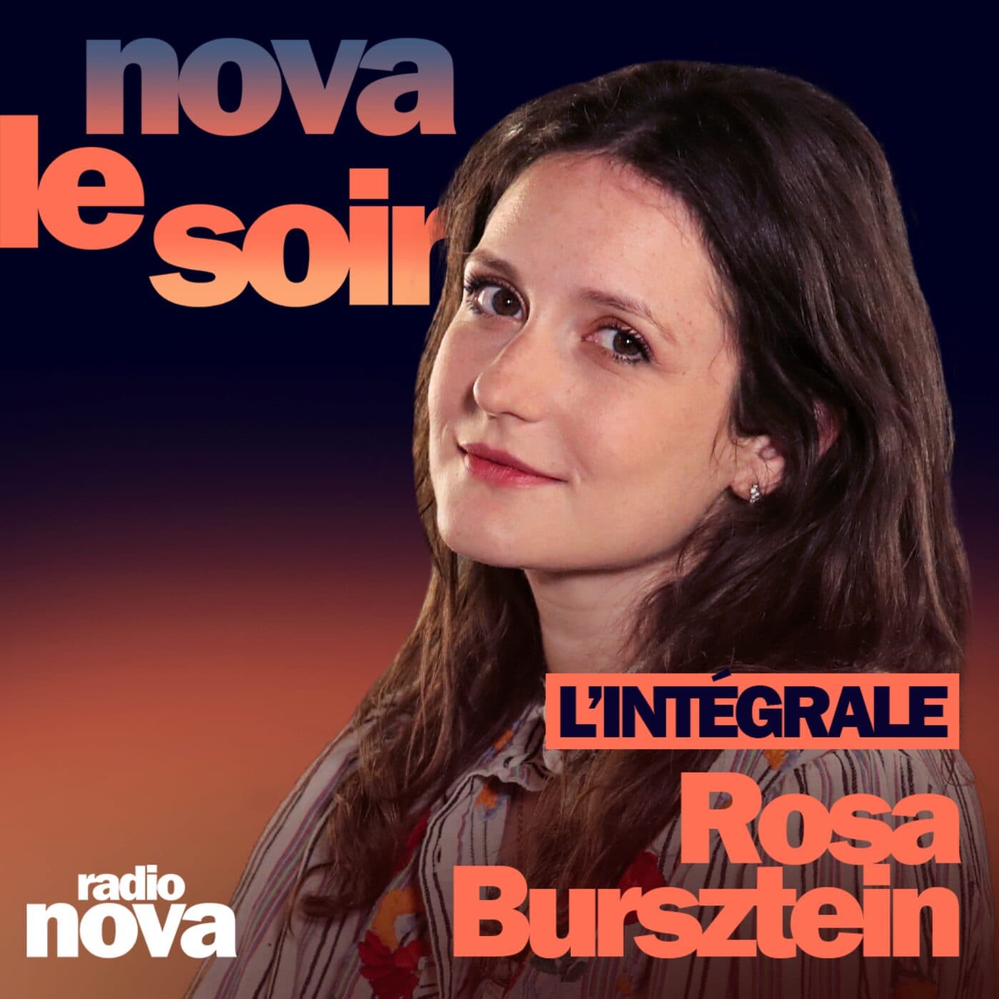 Rosa Bursztein - L'INTÉGRALE : thriller, Youssoupha & bonbon acidulé - Nova le soir cover