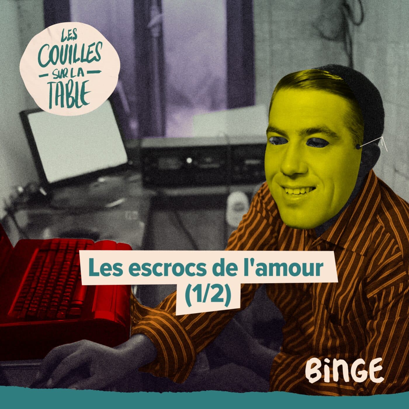 Les escrocs de l'amour (1/2) - Les Couilles sur la table cover