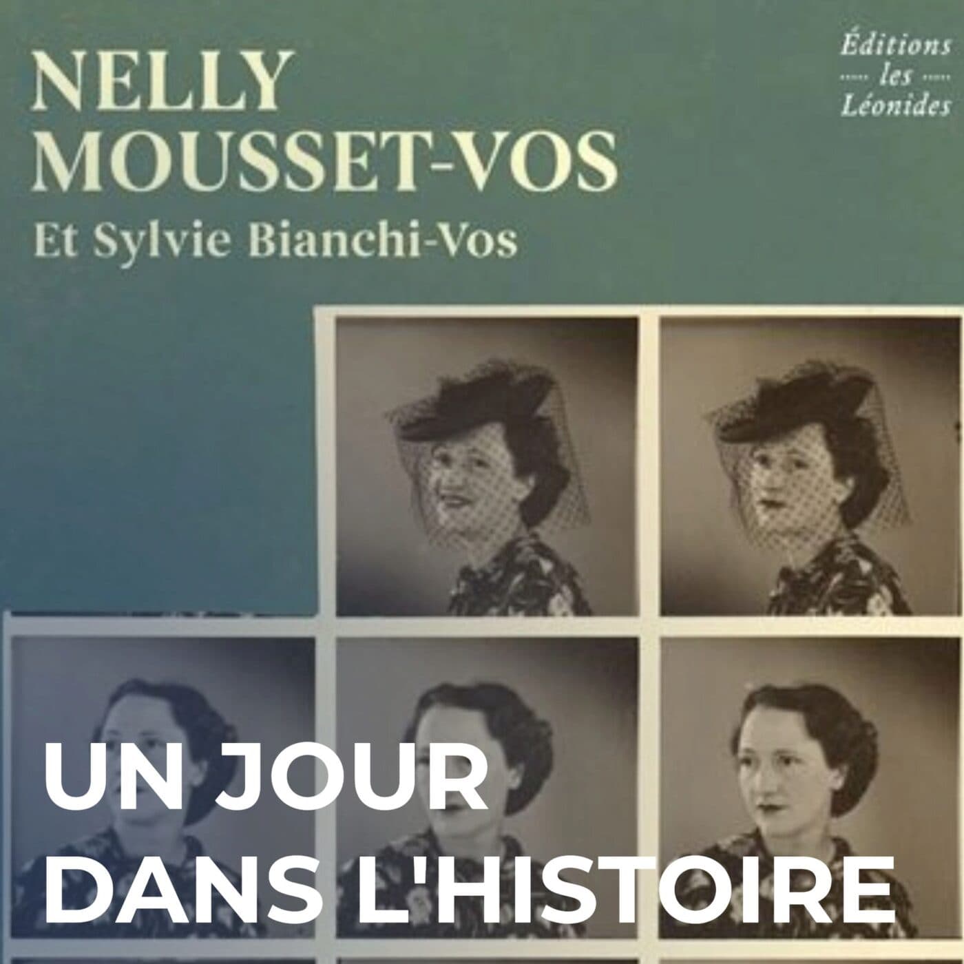 Nelly Mousset-Vos : cantatrice, résistante et amoureuse - Un Jour dans l'Histoire cover