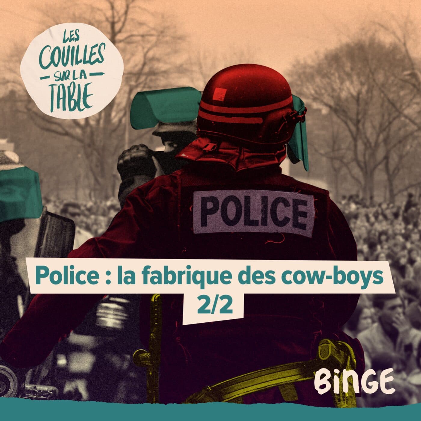 Police : la fabrique des cow-boys (2/2) - Les Couilles sur la table cover
