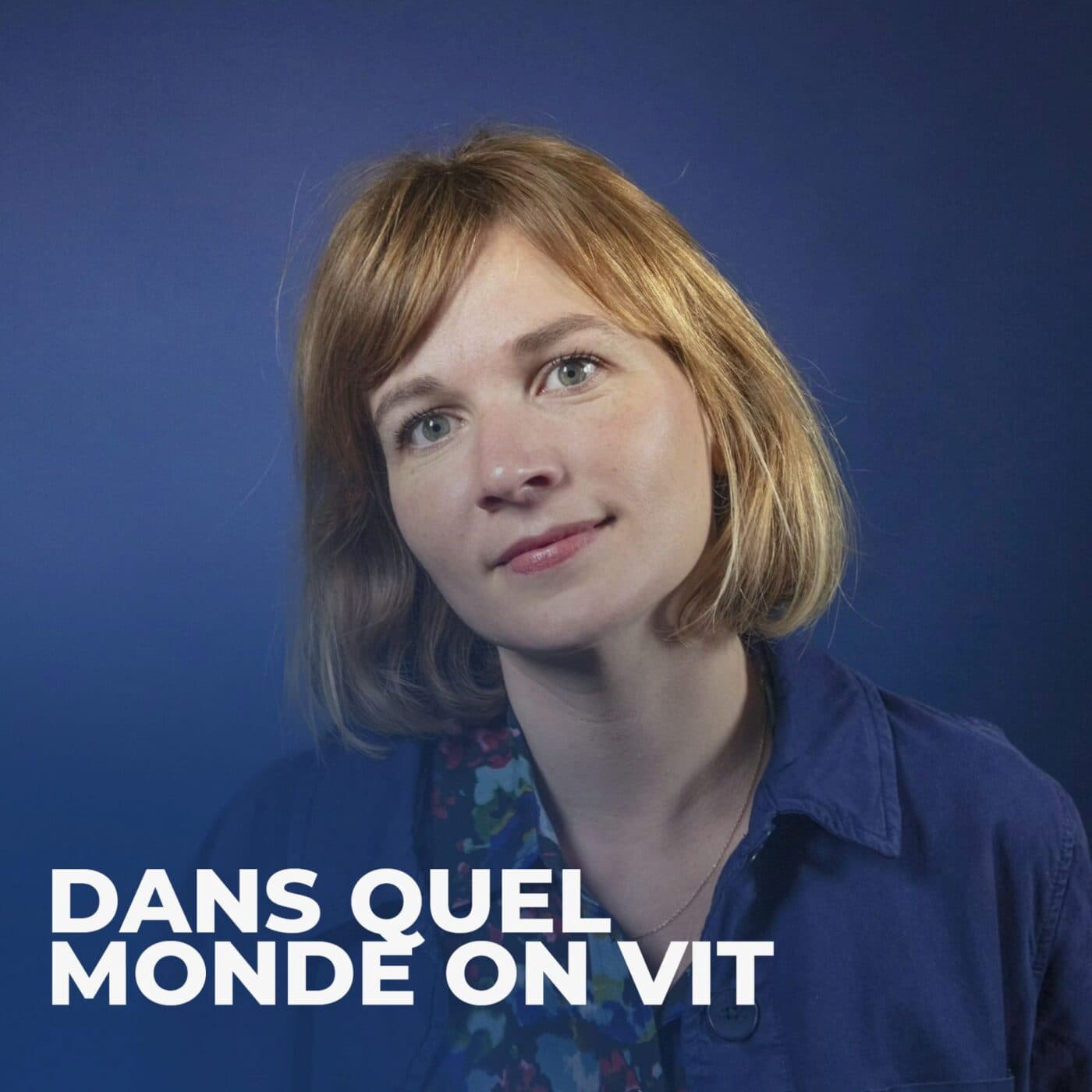 Marion Fayolle : « J’ai souvent l’impression d’être plusieurs personnes » — Dans quel Monde on vit cover