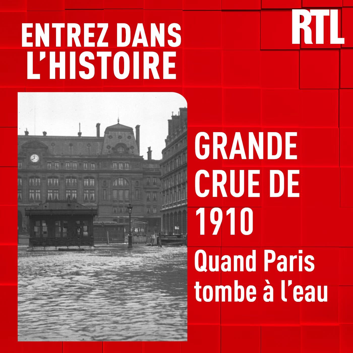 La grande crue de 1910 : quand Paris tombe à l'eau - Entrez dans l'Histoire cover