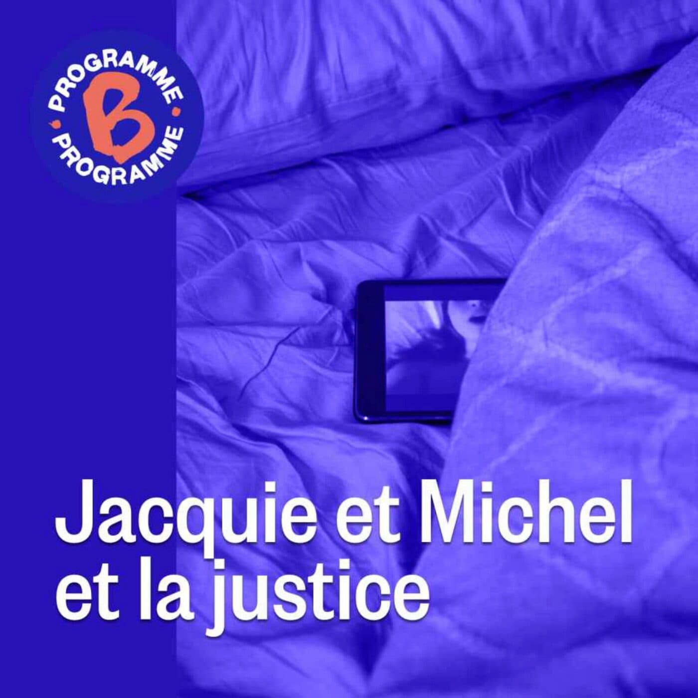 Jacquie et Michel et la justice - Programme B cover