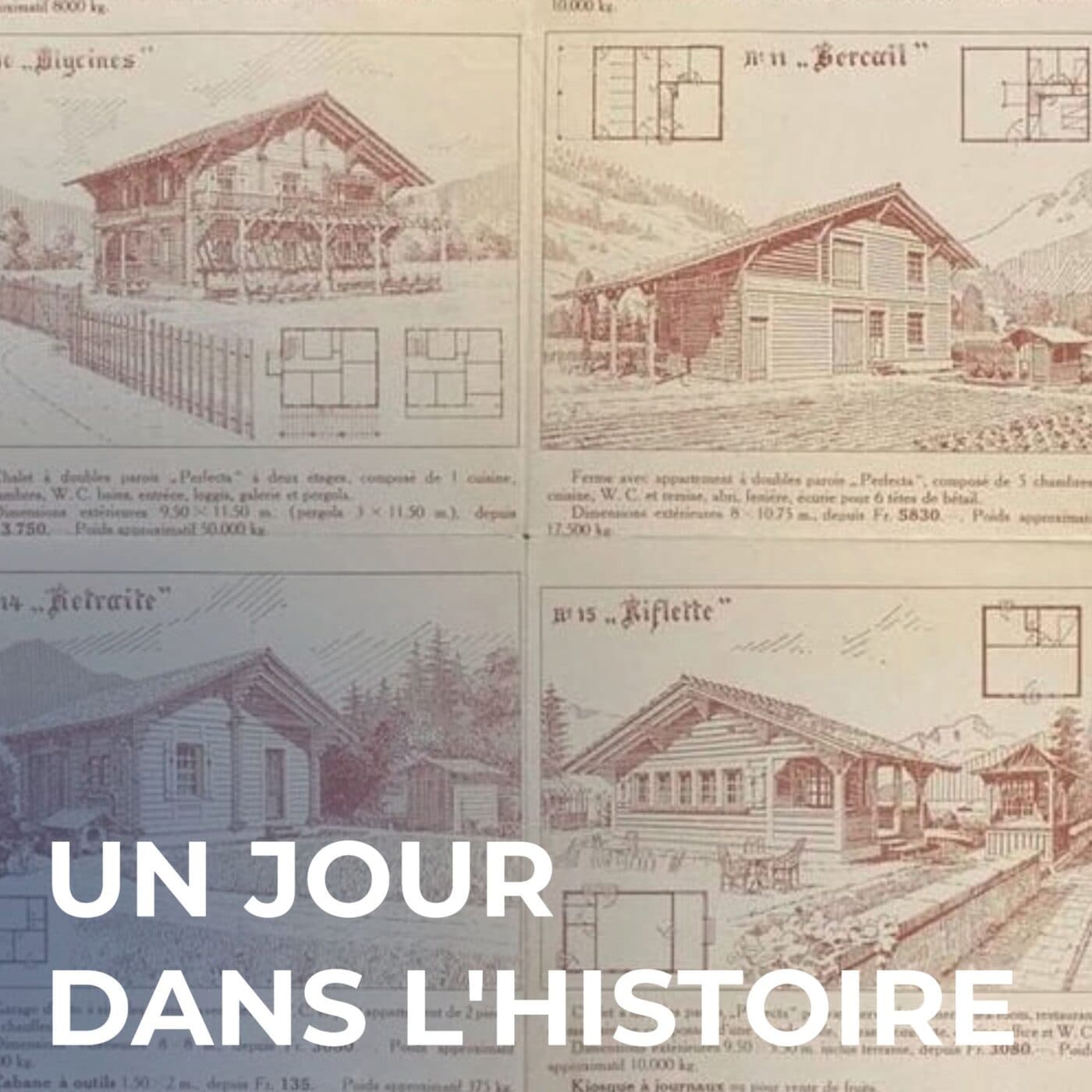 L'histoire du châlet Suisse - Un Jour dans l'Histoire cover