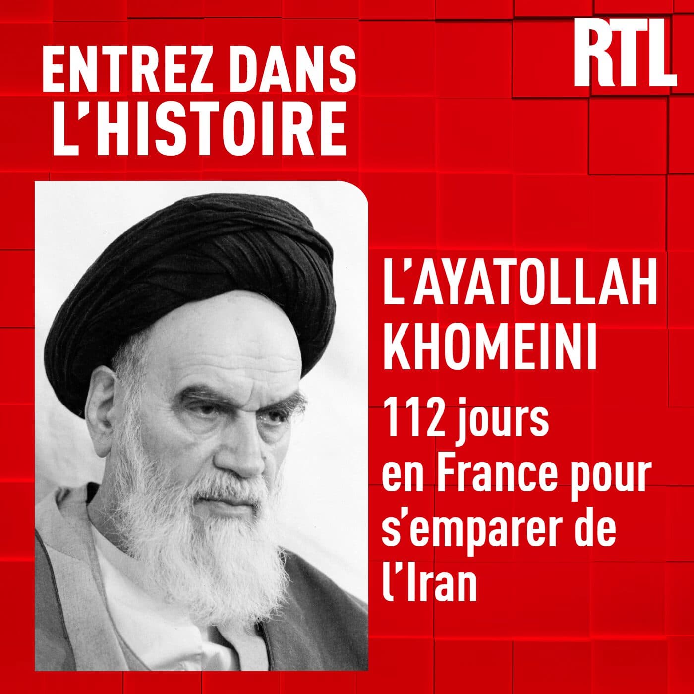 L'Ayatollah Khomeini : 112 jours en France pour s'emparer de l'Iran - Entrez dans l'Histoire cover