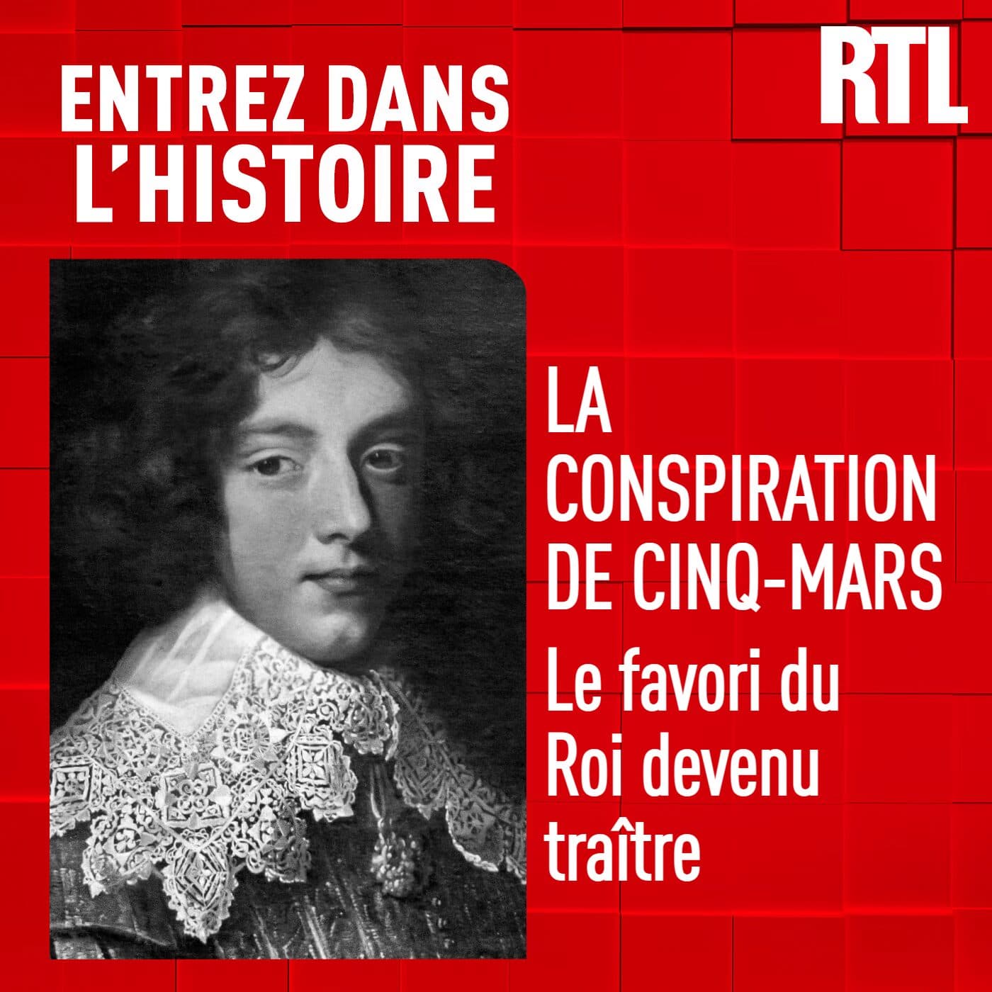 La conspiration de Cinq-Mars : le favori du Roi devenu traître - Entrez dans l'Histoire cover