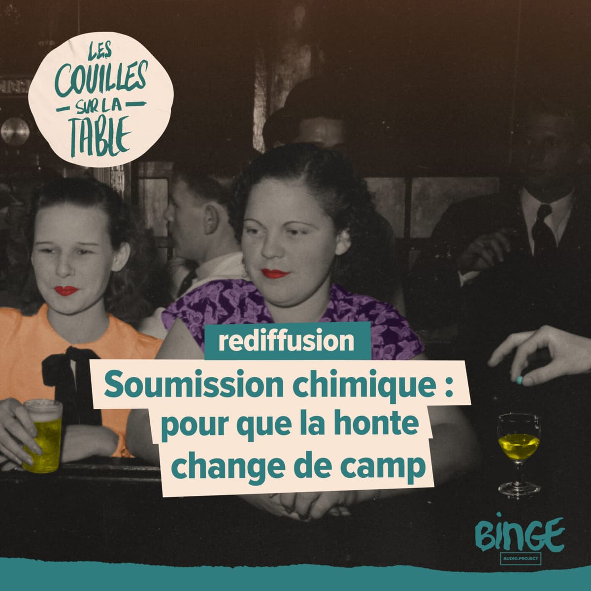 Soumission chimique : pour que la honte change de camp - Les Couilles sur la table cover