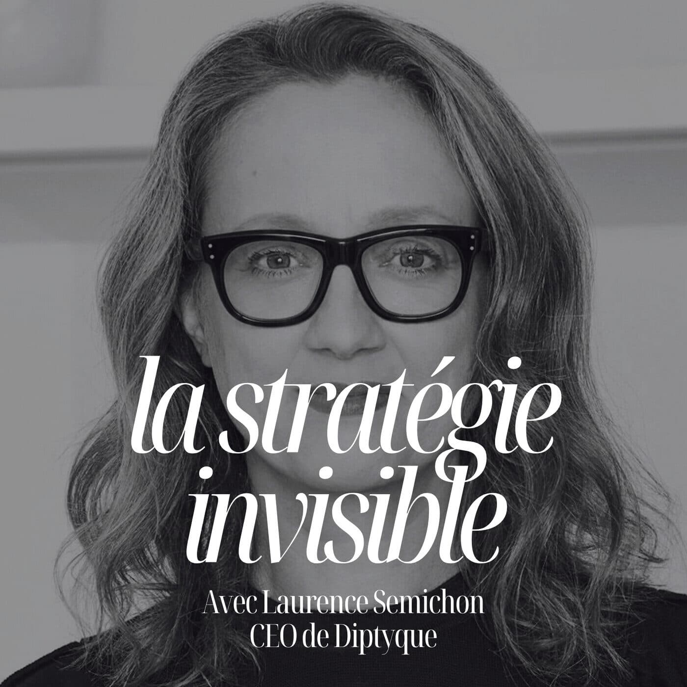 L’exception Diptyque : conversation rare avec sa CEO Laurence Semichon #334 - Le Podcast de Pauline Laigneau cover