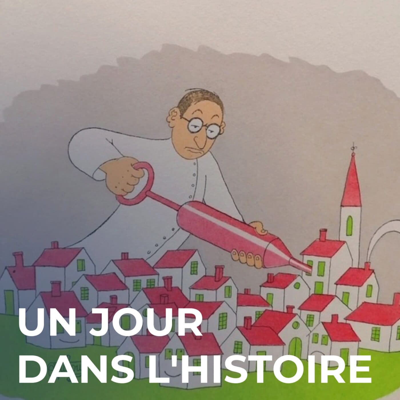 De Jules Romains à Knock : genèse d’un chef d’œuvre - Un Jour dans l'Histoire cover