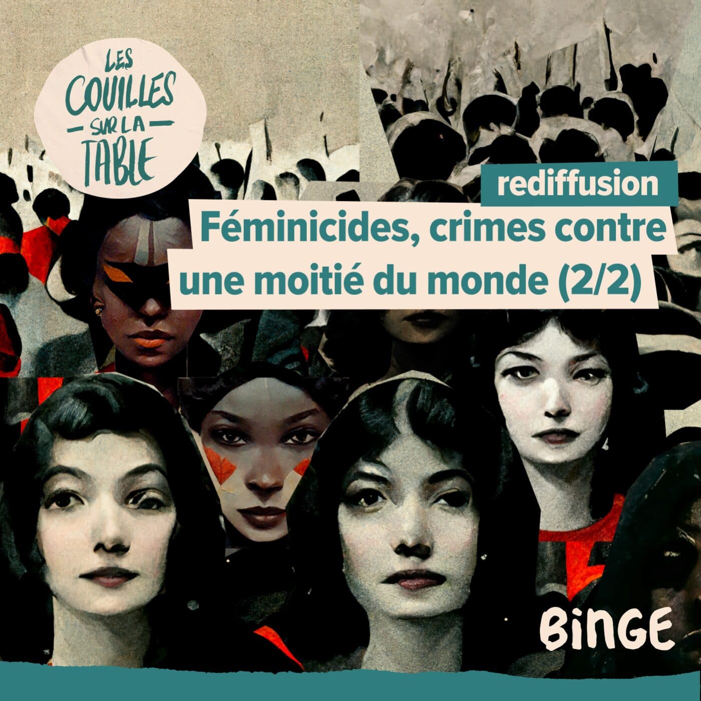 Féminicides, crimes contre une moitié du monde (2/2) - Les Couilles sur la table cover