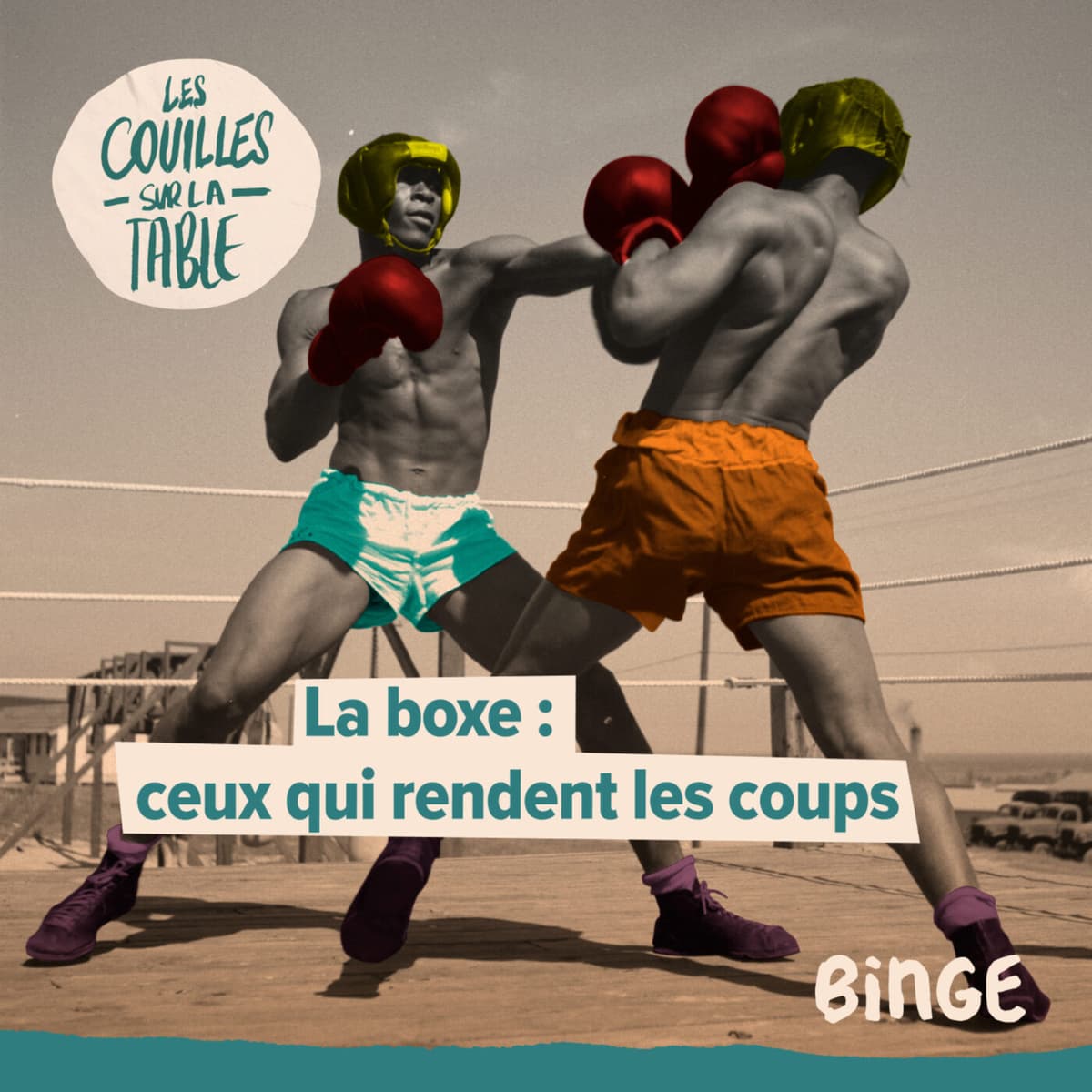 La boxe : ceux qui rendent les coups - Les Couilles sur la table cover