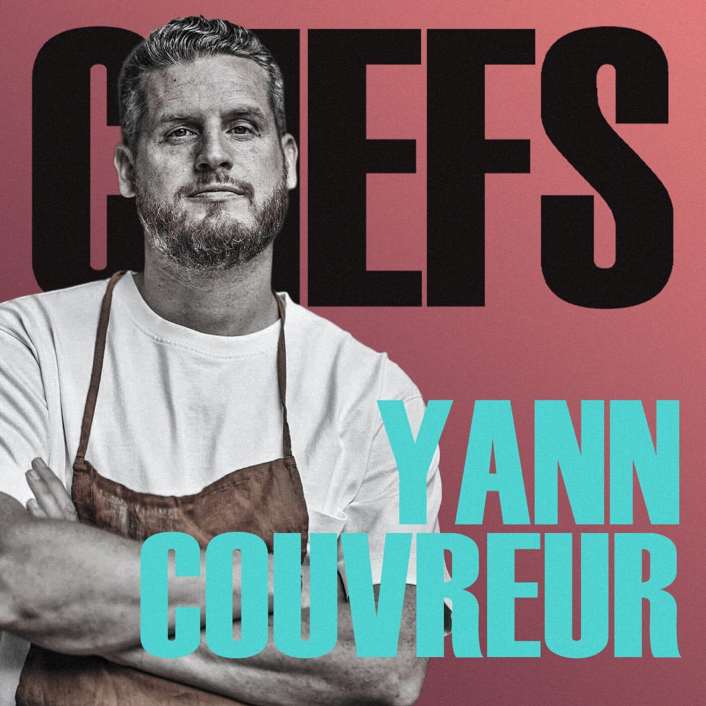 YANN COUVREUR - ÉPISODE COMPLET - CHEFS cover