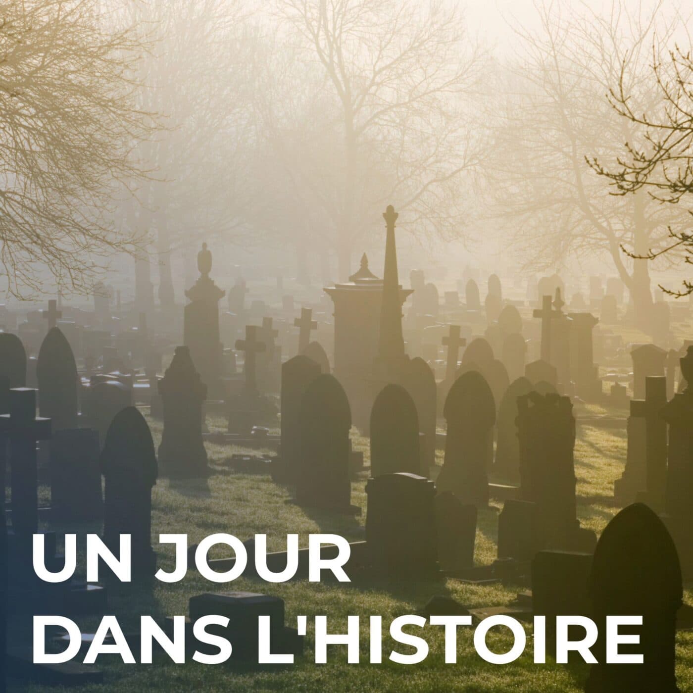 L'invention du deuil moderne - Un Jour dans l'Histoire cover