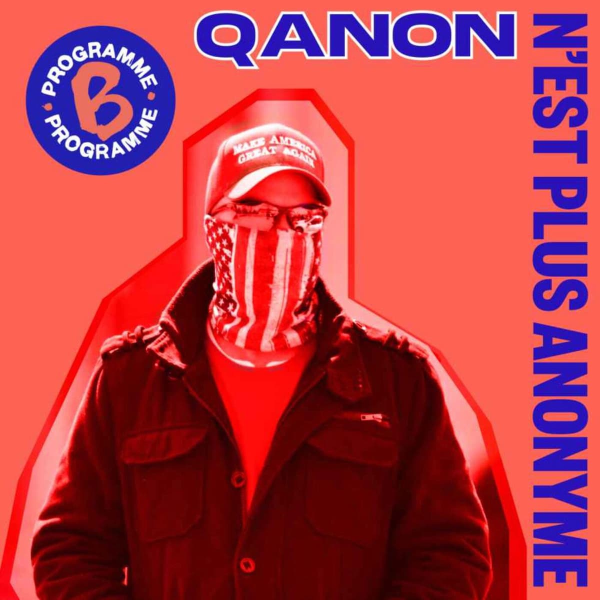 QAnon n'est plus anonyme - Programme B cover