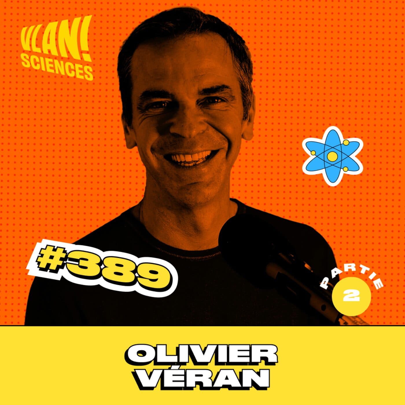 #389 Comment l'humain devient le prochain chantier technologique ? Avec Olivier Veran (partie 2) - Vlan! cover
