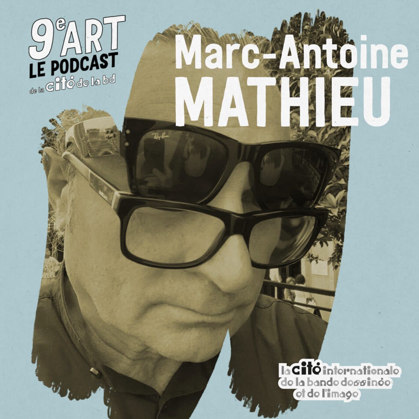 Marc Antoine Mathieu - 9e art - le podcast de la Cité Internationale de la Bande Dessinée et de l'Image d'Angoulême cover