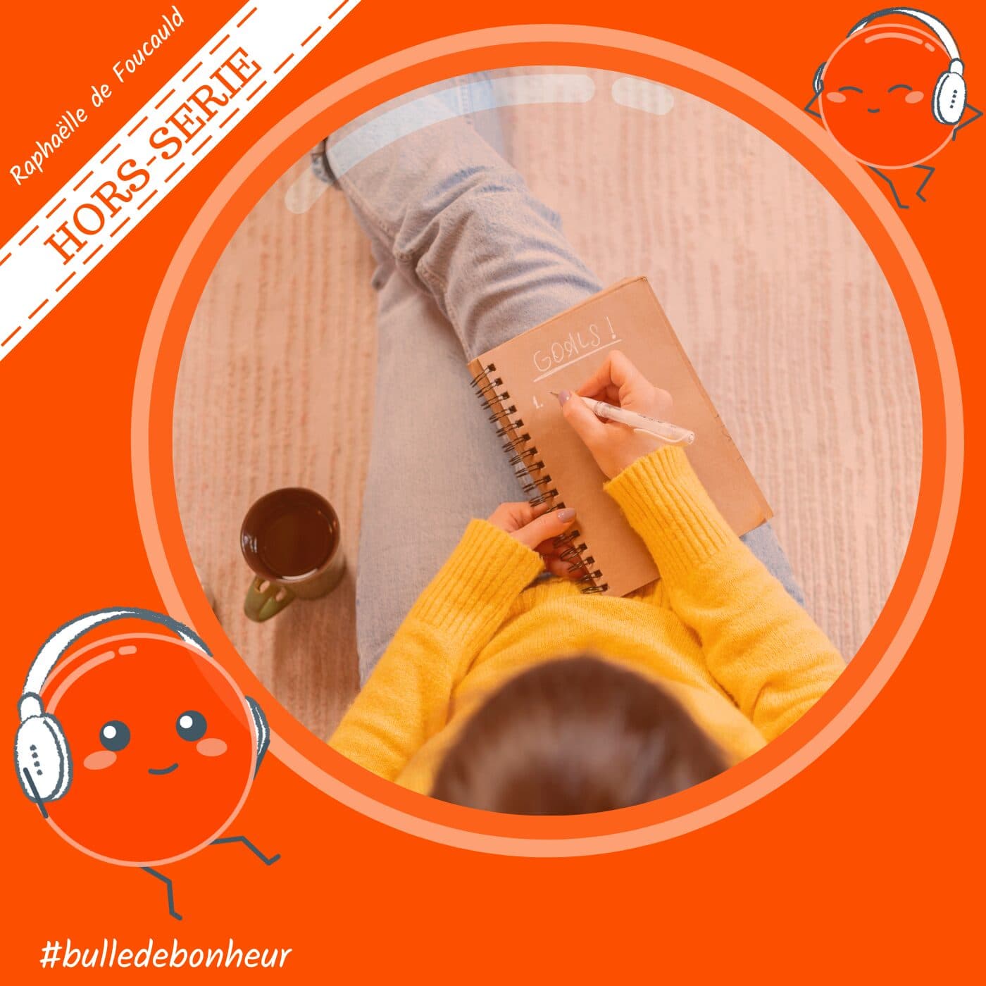 [HORS SÉRIE] - Pourquoi les bonnes résolutions ne tiennent pas (et comment arrêter de se décourager) ? - Bulle de Bonheur [Psychologie positive au quotidien] cover