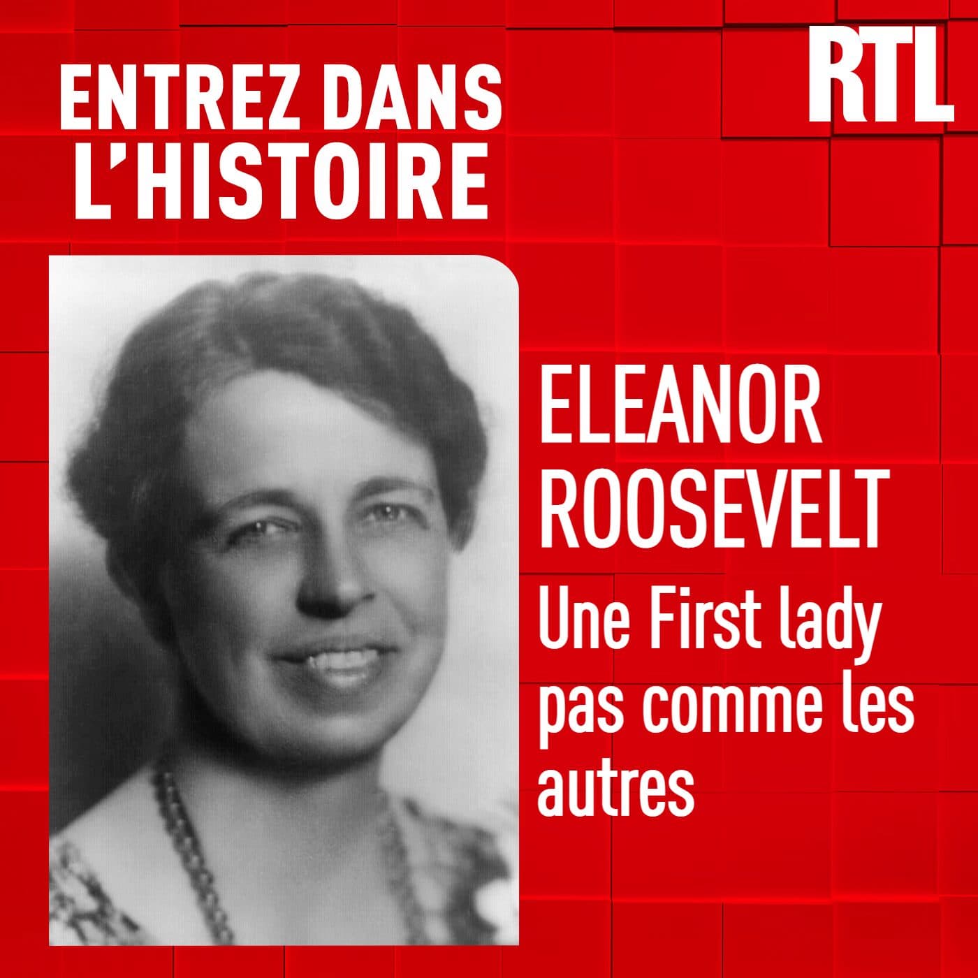 Eleanor Roosevelt : une First lady pas comme les autres - Entrez dans l'Histoire cover