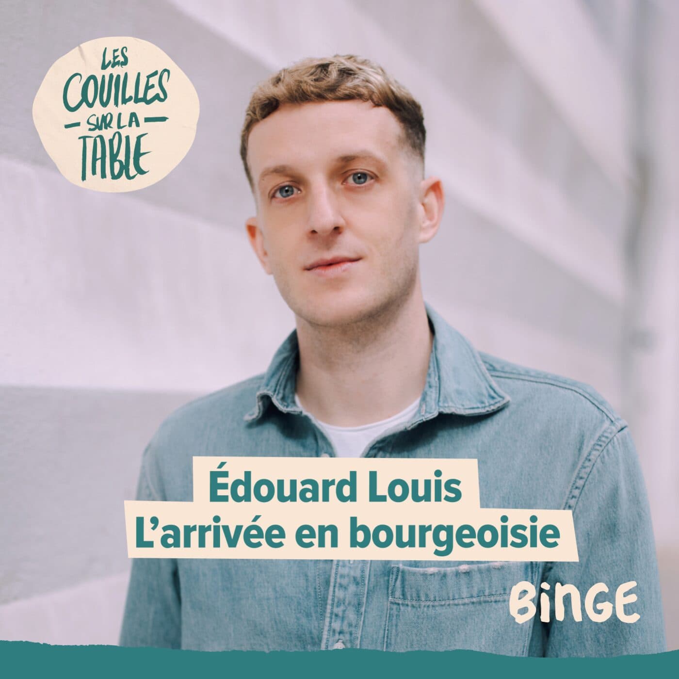  Édouard Louis - L’arrivée en bourgeoisie - Les Couilles sur la table cover