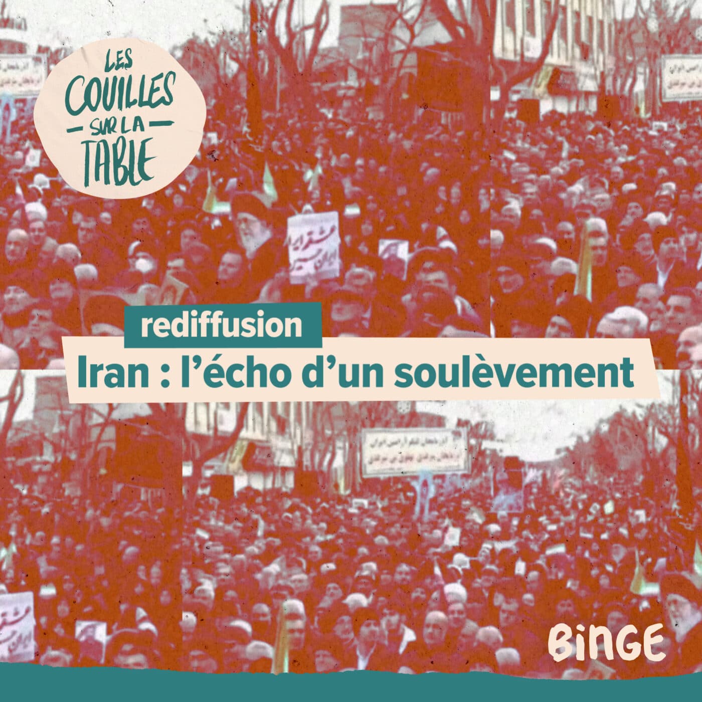 Iran : l’écho d’un soulèvement - Les Couilles sur la table cover