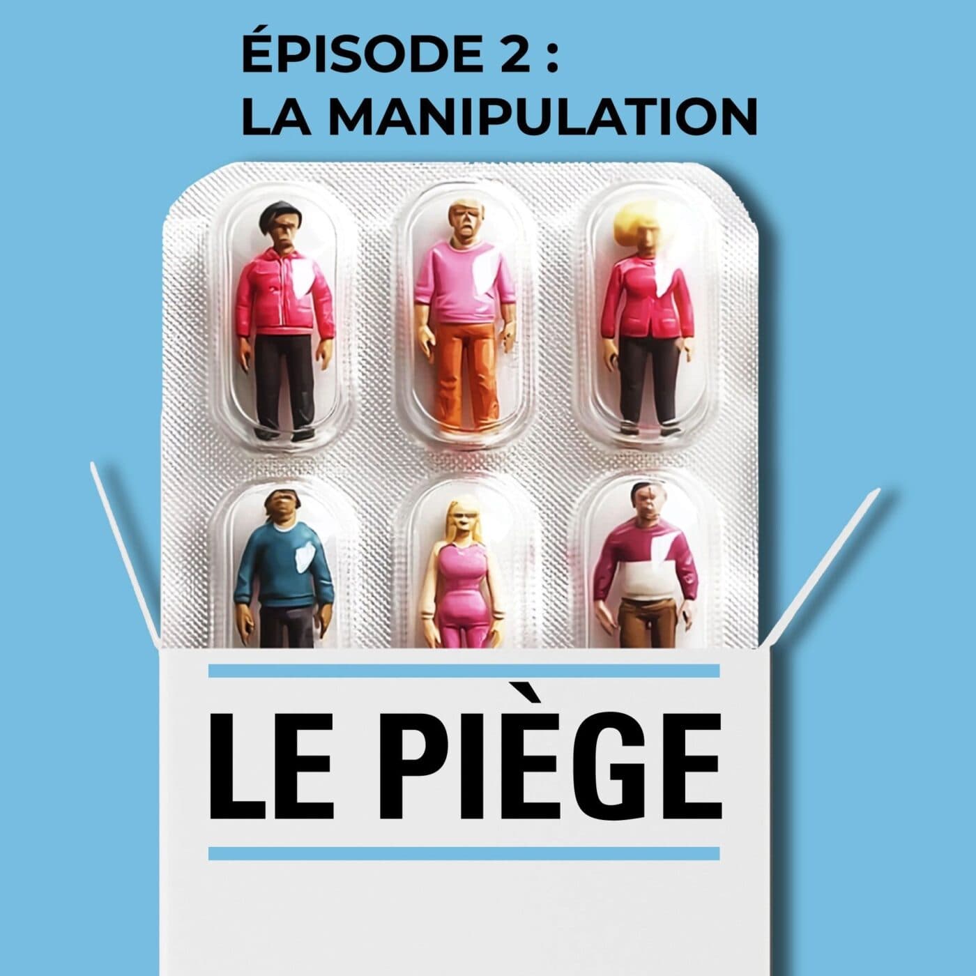 2/6 - La manipulation - Le piège : dans les coulisses du développement personnel cover