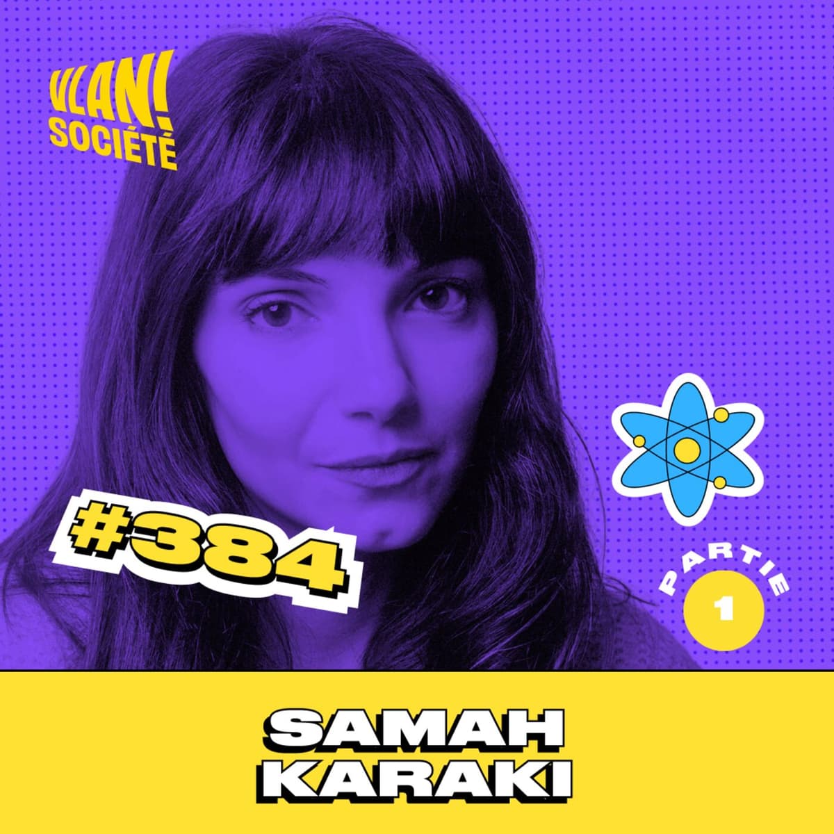 #384 Qui façonne notre vision pour demain? Avec Samah Karaki (partie 1) - Vlan! cover
